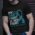Dads Fight Is My Fight Prostate Cancer Awareness Graphic Unisex T-Shirt Gifts for Him