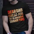 Dear Dad Great Job We Are Awesome Thank You Fathers Day Unisex T-Shirt Gifts for Him
