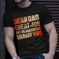 Dear Dad Great Job We Are Awesome Thank You Fathers Day Unisex T-Shirt Gifts for Him