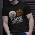 I Like Dogs More Than People Dog Adult & T-shirt Gifts for Him