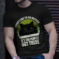 I Don't Like To Go Outside It's Too Peopley Out There Cat T-Shirt Gifts for Him