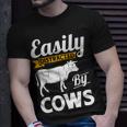 Easily Distracted By Cows Cow Famers T-Shirt Gifts for Him
