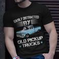 Easily Distracted By Old Pickup Trucks Trucker T-Shirt Gifts for Him