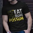Eat More Possum Funny Trailer Park Redneck Hillbilly Unisex T-Shirt Gifts for Him