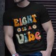 Eight Is A Vibe 8Th Birthday Party 8 Eight Year Old Kids Unisex T-Shirt Gifts for Him