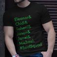 Eleanor Chidi Tahani Jason Janet Michael Soulsquad T-Shirt Gifts for Him
