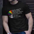 Equal Rights For Others Does Not Mean Lgbt Support Pride Unisex T-Shirt Gifts for Him