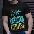 Family Cruise Cruise Ship Travel Vacation Unisex T-Shirt Gifts for Him