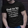 Fathers Day Dad Sayings Happy Fathers Day Gift For Women Unisex T-Shirt Gifts for Him