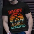 Fathers Day Daddy Can Fix It Or Were All Screw Gift For Mens Unisex T-Shirt Gifts for Him