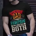 Fathers Day Two Titles Dad And Paw Paw Father Grandpa Unisex T-Shirt Gifts for Him