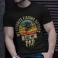 My Favorite Fishing Buddies Call Me Pap Fisherman T-Shirt Gifts for Him