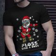 Floss Like A Boss | Funny Dancing Santa Dancing Funny Gifts Unisex T-Shirt Gifts for Him