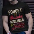 Forget The Mistake Remember The Lesson Unisex T-Shirt Gifts for Him