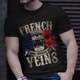 French Blood Runs Through My Veins T-Shirt Gifts for Him