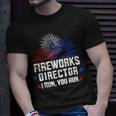 Funny 4Th Of July Shirts Fireworks Director If I Run You Run4 Unisex T-Shirt Gifts for Him