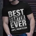 Fathers Day Best Farter Ever Oops I Mean Father Fart T-Shirt Gifts for Him