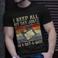 Funny Fathers Day Daddy Jokes In Dad-A-Base Vintage Retro Unisex T-Shirt Gifts for Him