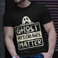 Ghost Hunter Afterlives Matter Investigators Adventure T-Shirt Gifts for Him
