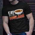 Goulash Hungarian Foodie Eat More T-Shirt Gifts for Him