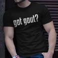 Got Gout Podiatry Medicine Podiatrist Doctor T-Shirt Gifts for Him