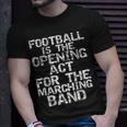 High School Marching Band Quote For Marching Band T-Shirt Gifts for Him