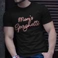 Funny Mothers Day Moms Spaghetti And Meatballs Lover Meme Gift For Women Unisex T-Shirt Gifts for Him