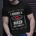 Funny Motorcycle I Kissed A Biker And I Liked It Unisex T-Shirt Gifts for Him