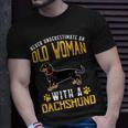 Funny Never Underestimate An Old Woman With A Dachshund Cute Unisex T-Shirt Gifts for Him