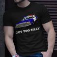 Got Too Silly Goose Apparel T-Shirt Gifts for Him