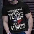 Funny Usa Flag United States Of America Texas Texas Funny Designs Gifts And Merchandise Funny Gifts Unisex T-Shirt Gifts for Him