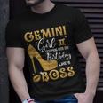 Gemini Girl Stepping Into My Birthday Like A Boss Heel Unisex T-Shirt Gifts for Him