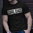 Girl Dad Vintage Proud Father Of Girl Dad Fathers Day Gift For Mens Unisex T-Shirt Gifts for Him