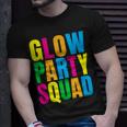 Glow Party Squad Birthday Glow Party Unisex T-Shirt Gifts for Him