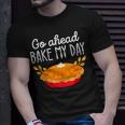 Go Ahead Bake My Day Pumpkin Thanksgiving Matching Family T-Shirt Gifts for Him