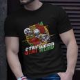 Goth Skulls Gothic Subculture - Stay Weird Unisex T-Shirt Gifts for Him