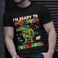 Happy First Day Of Preschool Im Ready To Crush Preschool Unisex T-Shirt Gifts for Him