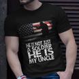 He Is Not Just A Solider He Is My Uncle Patriotic Proud Army Unisex T-Shirt Gifts for Him
