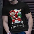 Heavenly Name Gift Santa Heavenly Unisex T-Shirt Gifts for Him