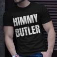 Himmy Butler Im Him Basketball Hard Work Motivation Unisex T-Shirt Gifts for Him