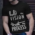 Hold The Vision Trust The Process Mindfulness T-Shirt Gifts for Him
