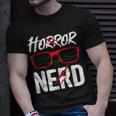 Horror Nerd Quote For A Horror Movie Lover Nerd T-Shirt Gifts for Him