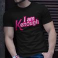 I Am K Enough Funny Kenenough Unisex T-Shirt Gifts for Him