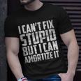 I Cant Fix Stupid But I Can Amortize It Accounting Unisex T-Shirt Gifts for Him