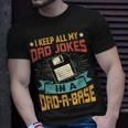 I Keep All My Dad Jokes In A Dadabase Vintage Father Dad Unisex T-Shirt Gifts for Him