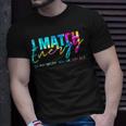 I Match Energy So You Decide How We Gon Act Funny Unisex T-Shirt Gifts for Him