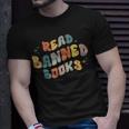 I Read Banned Books I Read Banned Reader Books Lovers Unisex T-Shirt Gifts for Him