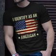 I Identify As An American Proud American T-shirt Gifts for Him