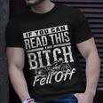 If You Can Read This The Bitch Fell Off Motorcycle Unisex T-Shirt Gifts for Him