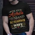 Im An Asshole Husband Of A Smartass Wife Funny Gift For Womens Gift For Women Unisex T-Shirt Gifts for Him